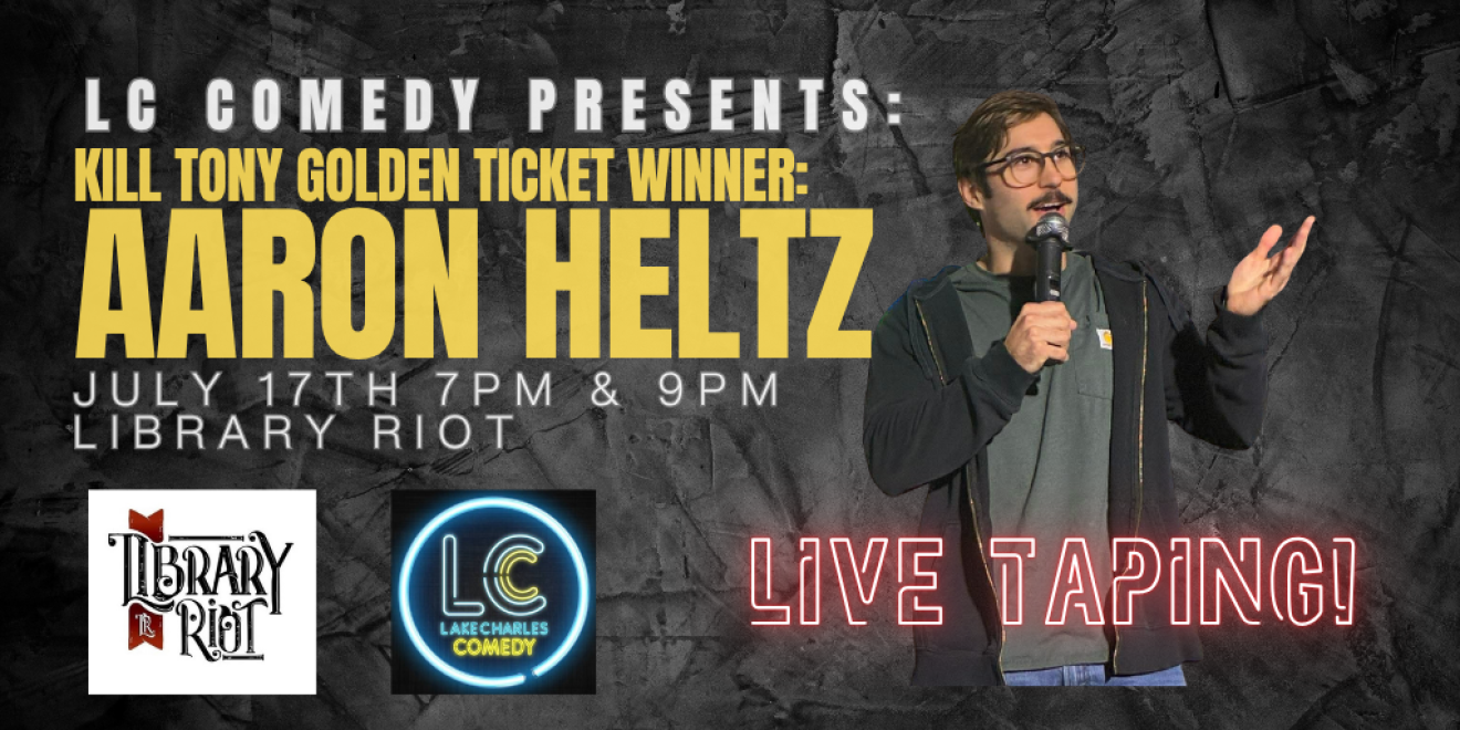Aaron Heltz Live Recording! (Kill Tony Golden Ticket Winner) (7PM Show)