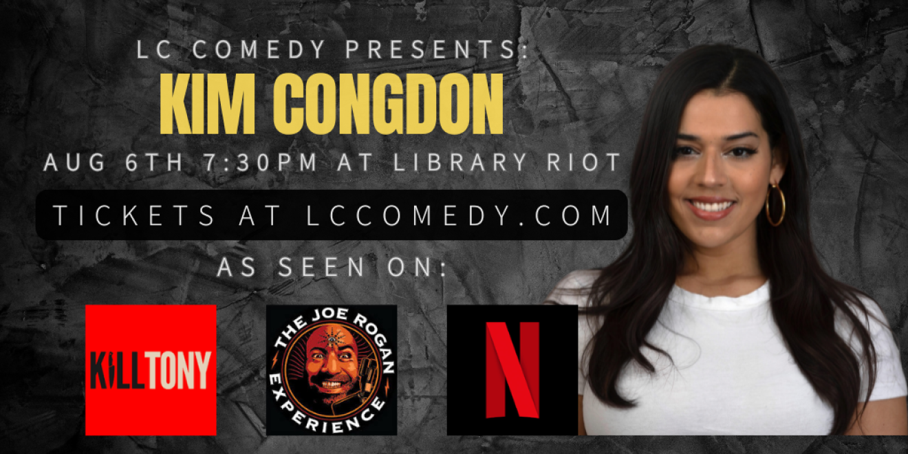 Kim Congdon (Kill Tony, The Joe Rogan Experience, Impractical Jokers) 