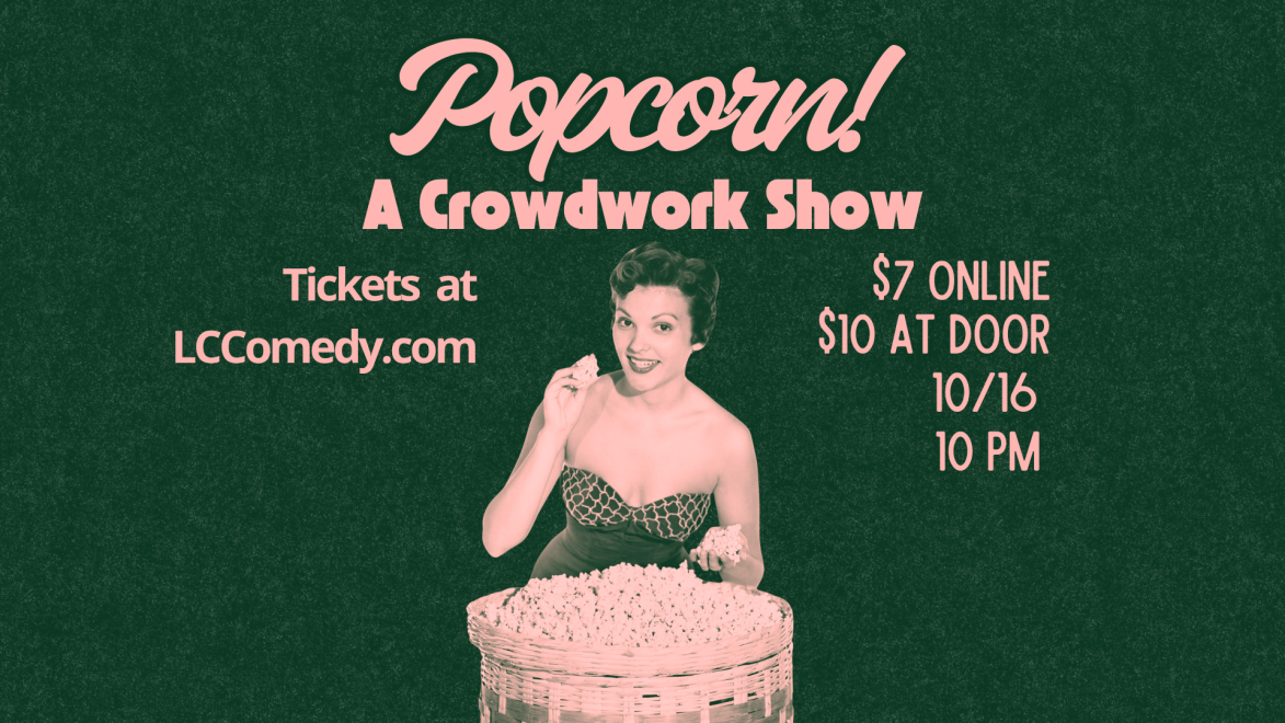 Popcorn! A Comedy Crowd Work Show